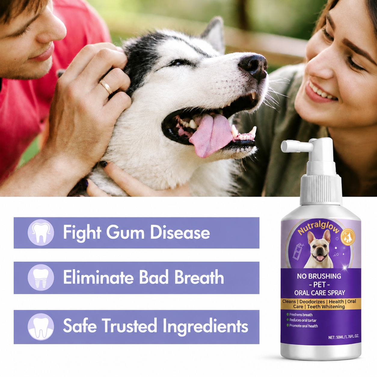 Fresher Dog Breath in Seconds — No Toothbrush Required.
